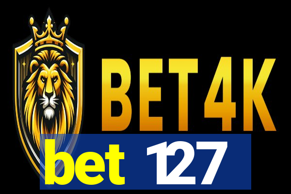 bet 127